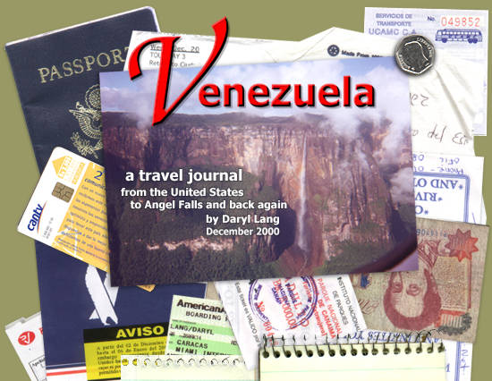 Venezuela - A travel journal. Daryl Lang, December 2000